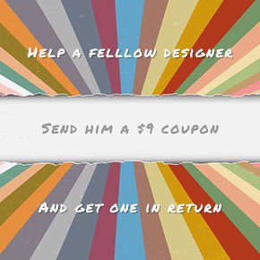 Help a Fellow Designer: Send Him a $9 Coupon and Get One in Return!