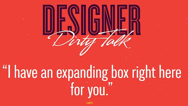 The-Funny-Side-of-Design-Designer-Dirty-Talk-15