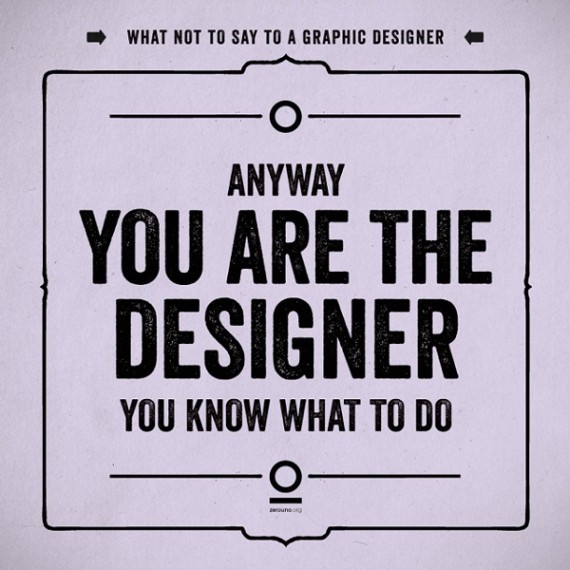 7-Worst-Things-to-Say-to-a-Graphic-Designer-2