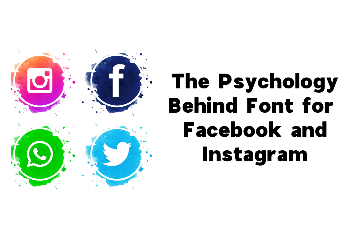 The Psychology Behind Font for Facebook and Instagram