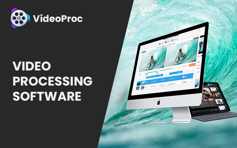 Videoproc – All In One Video Processing Software