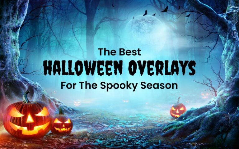 Learn About The Best Halloween Overlays For The Spooky Season