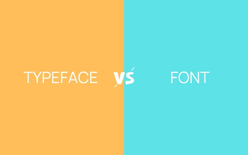 Typeface vs Font: What’s The Difference?