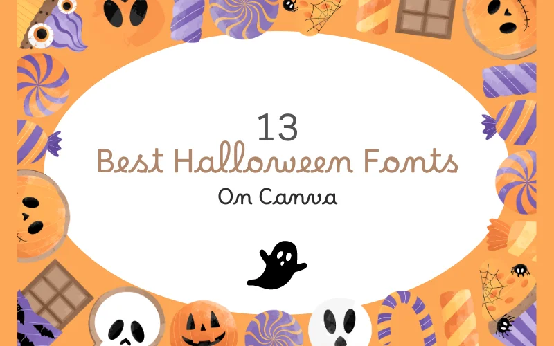 13 Best Halloween Fonts On Canva For 2025