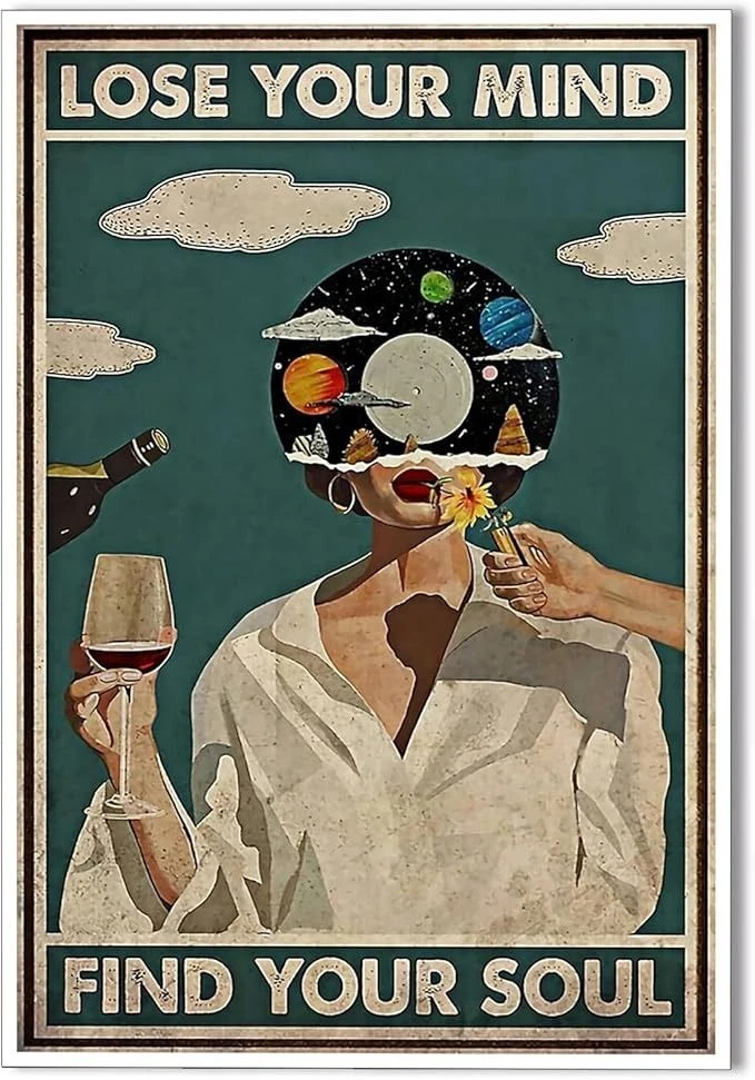 PosterDesignIdeas20 Lose your mind find your soul, wall poster ideas for your home